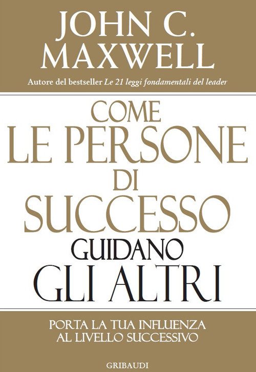Come Le Persone Di Successo Guidano Gli Altri. Porta La …