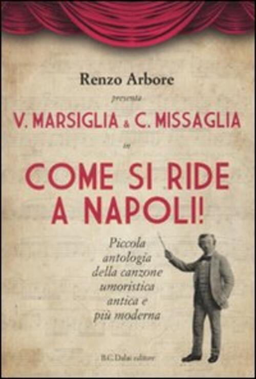 Come Si Ride A Napoli Renzo Arbore Dalai Editore 2010