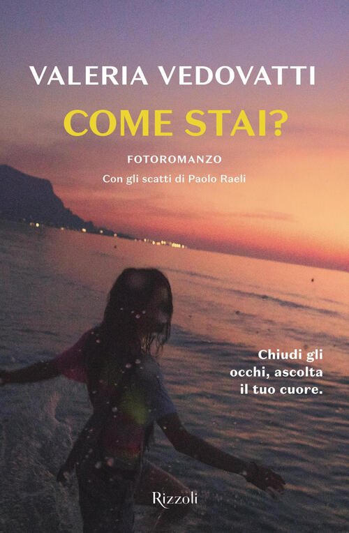 Come Stai? Valeria Vedovatti Rizzoli 2019