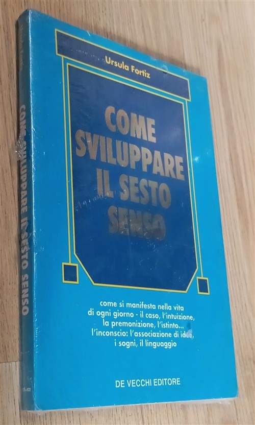 Come Sviluppare Il Sesto Senso Ursula Fortiz De Vecchi 1998