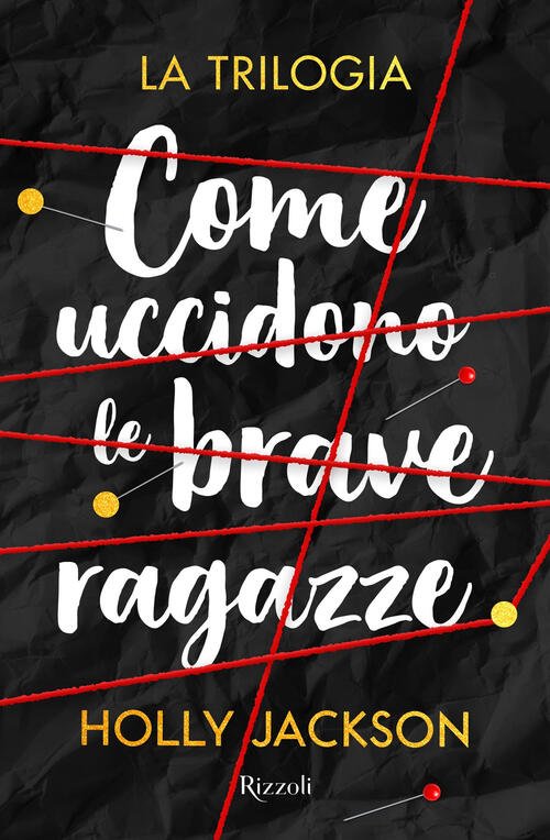 Come Uccidono Le Brave Ragazze. La Trilogia