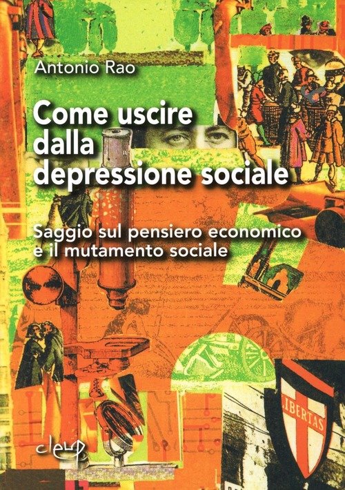 Come Uscire Dalla Depressione Sociale. Saggio Sul Pensiero Economico E …