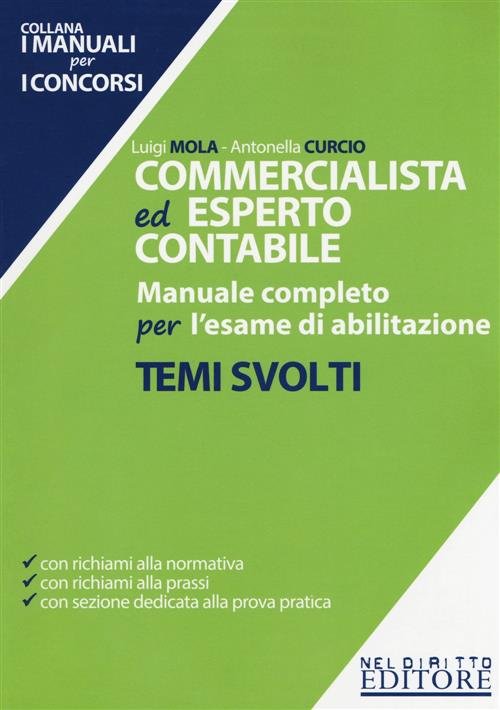 Commercialista Ed Esperto Contabile. Manuale Completo Per L'esame Di Abilitazione. …