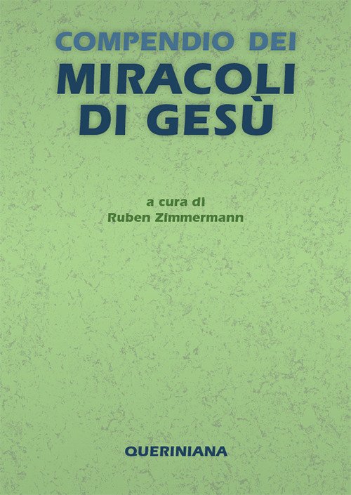 Compendio Dei Miracoli Di Gesu. Nuova Ediz.