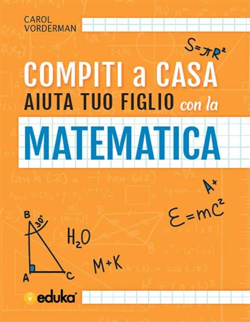 Compiti A Casa. Aiuta Tuo Figlio Con La Matematica | Immagine principale