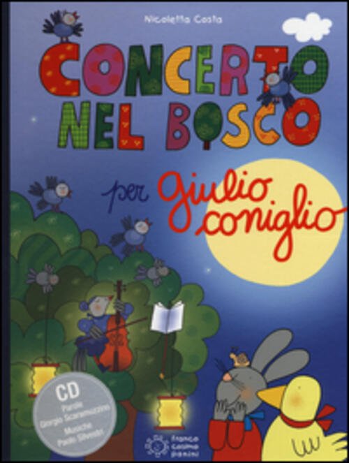 Concerto Nel Bosco Per Giulio Coniglio. Con Cd Audio Nicoletta …