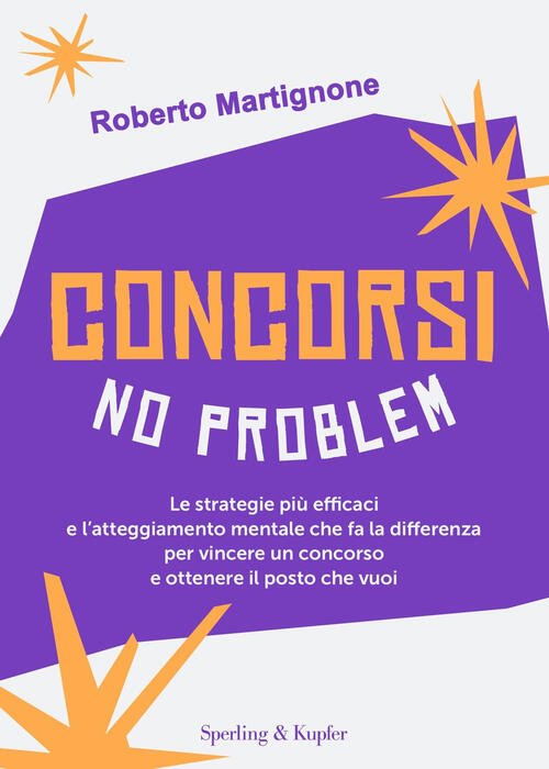 Concorsi No Problem. Le Strategie Piu Efficaci E L'atteggiamento Mentale …