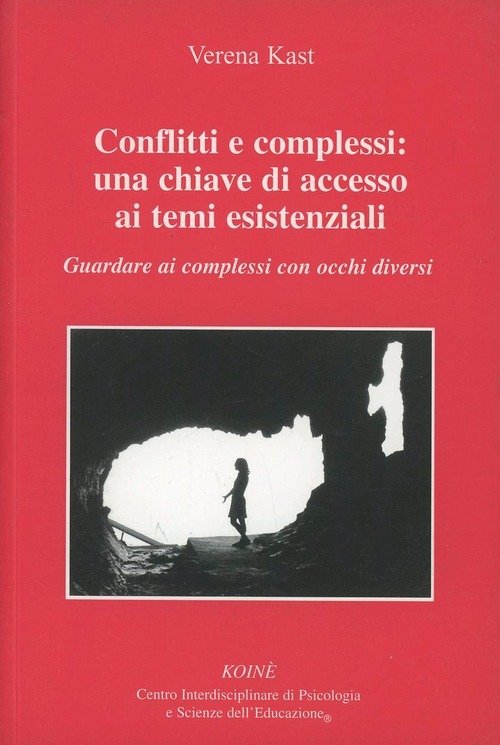 Conflitti E Complessi: Una Chiave Di Accesso Ai Temi Esistenziali. …