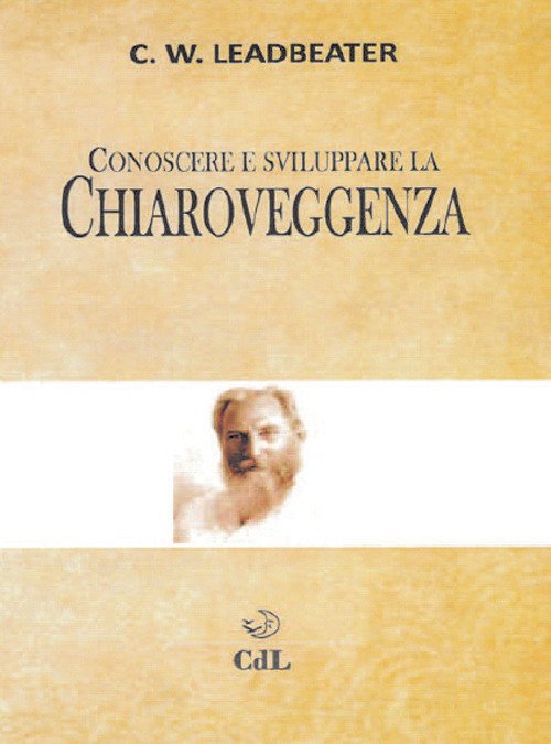 Conoscere E Sviluppare La Chiaroveggenza