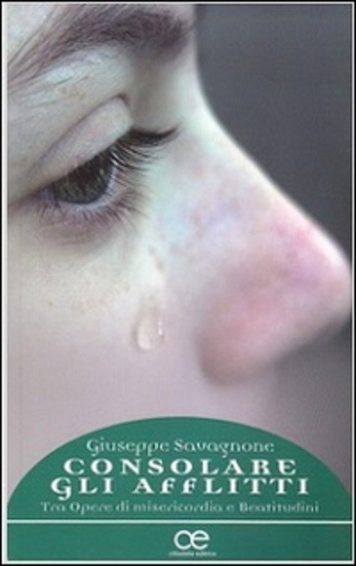 Consolare Gli Afflitti. Tra Opere Di Misericordia E Beatitudini Giuseppe …