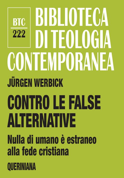 Contro Le False Alternative. Nulla Di Umano E Estraneo Alla …