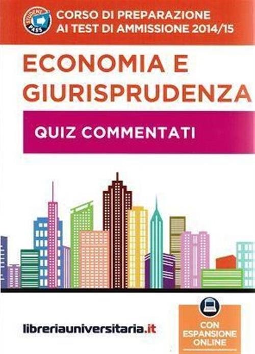 Corso Di Preparazione Ai Test Di Ammissione 2014/2015. Economia E …