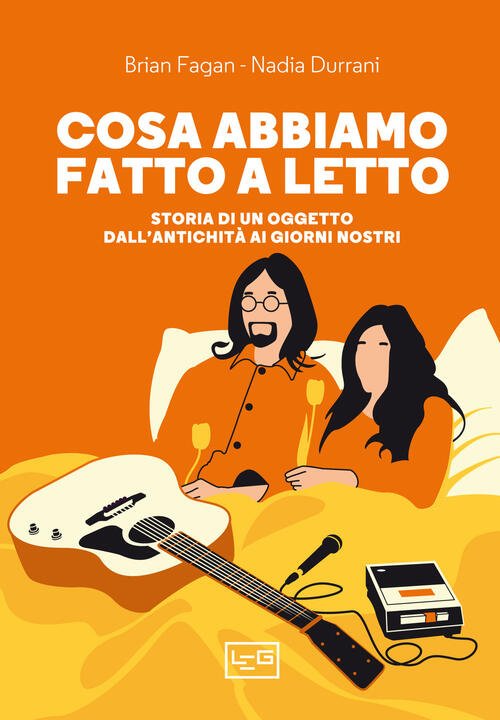 Cosa Abbiamo Fatto A Letto. Storia Di Un Oggetto Dall’Antichita … | Immagine principale