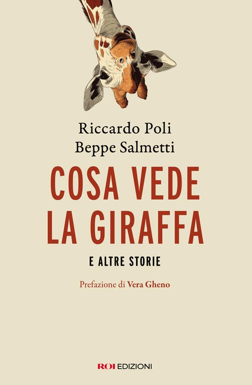 Cosa Vede La Giraffa E Altre Storie Beppe Salmetti Roi …