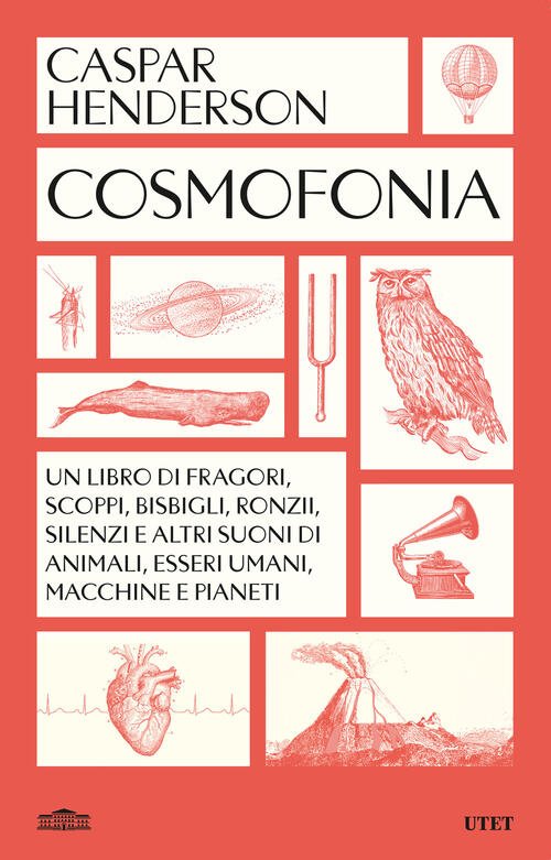 Cosmofonia. Un Libro Di Fragori, Scoppi, Bisbigli, Ronzii, Silenzi E …