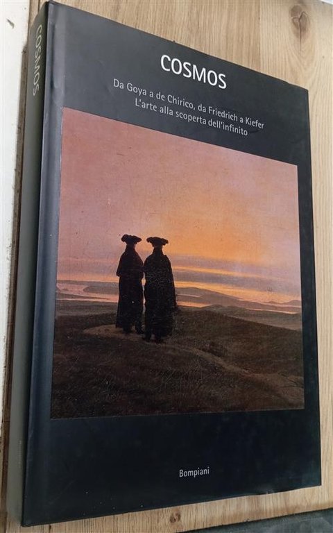 Cosmos. Da Goya A De Chirico, Da Friedrich A Kiefer. …