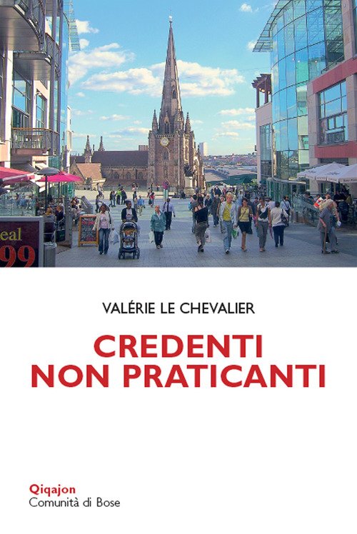Credenti Non Praticanti Valerie Le Chevalier Qiqajon 2019