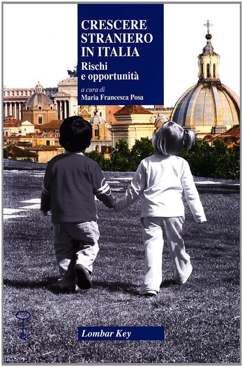 Crescere Straniero In Italia. Rischi E Opportunità | Immagine Gallery 2