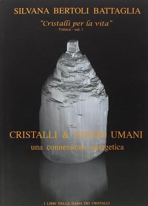 Cristalli & Esseri Umani. Una Connessione Energetica | Immagine Gallery 2
