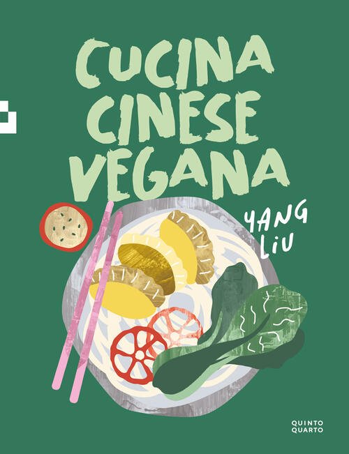 Cucina Cinese Vegana Yang Liu Quinto Quarto 2024