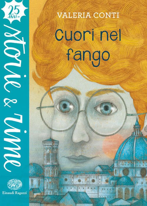 Cuori Nel Fango Valeria Conti Einaudi Ragazzi 2018