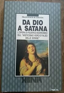 Da Dio A Satana. L'opera Di Federico Borromeo Sul Misticismo …