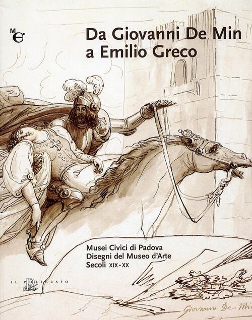 Da Giovanni De Min A Emilio Greco. Disegni Del Museo …