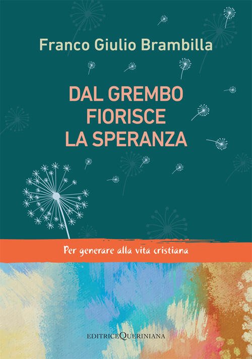 Dal Grembo Fiorisce La Speranza. Per Generare Alla Vita Cristiana | Immagine principale