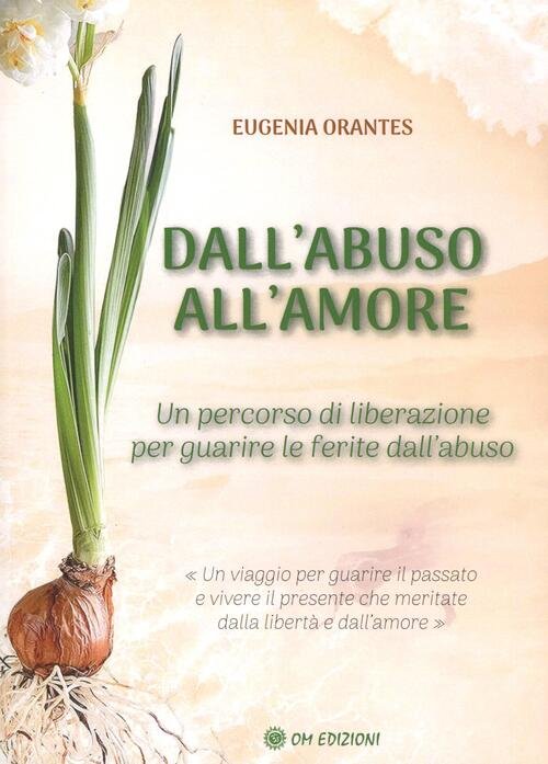 Dall'abuso All'amore Eugenia Orantes Om 2025