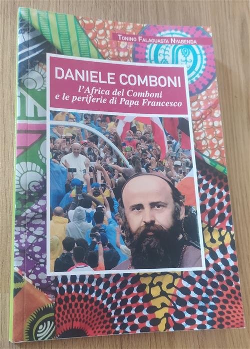 Daniele Comboni. L'africa Del Comboni E Le Periferie Di Papa …