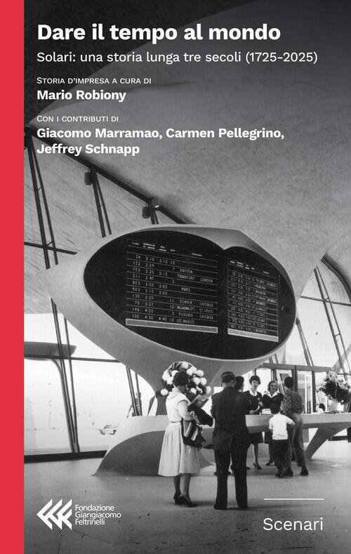 Dare Il Tempo Al Mondo. Solari: Una Storia Lunga Tre … | Immagine principale