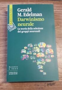 Darwinismo Neurale. La Teoria Della Selezione Dei Gruppi Neuronali Gerald …