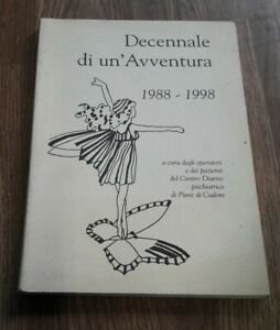 Decennale Di Un'avventura 1988 1998 A Cura Degli Operatori E …