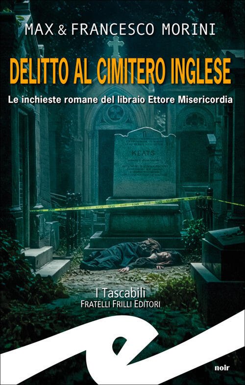 Delitto Al Cimitero Inglese. Le Inchieste Romane Del Libraio Ettore …