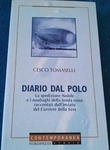 Diario Dal Polo. La Spedizione Nobile E I Naufraghi Della …