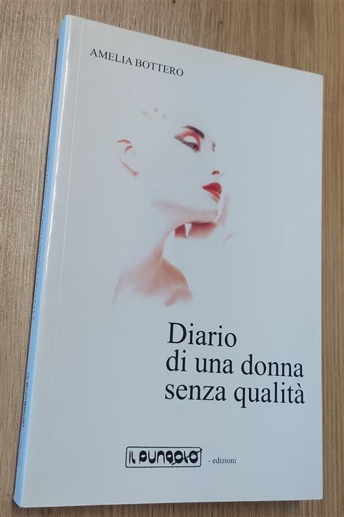 Diario Di Una Donna Senza Qualita