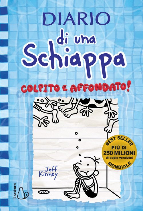 Diario Di Una Schiappa. Colpito E Affondato! Jeff Kinney Il …