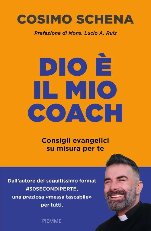 Dio E Il Mio Coach. Consigli Evangelici Su Misura Per …