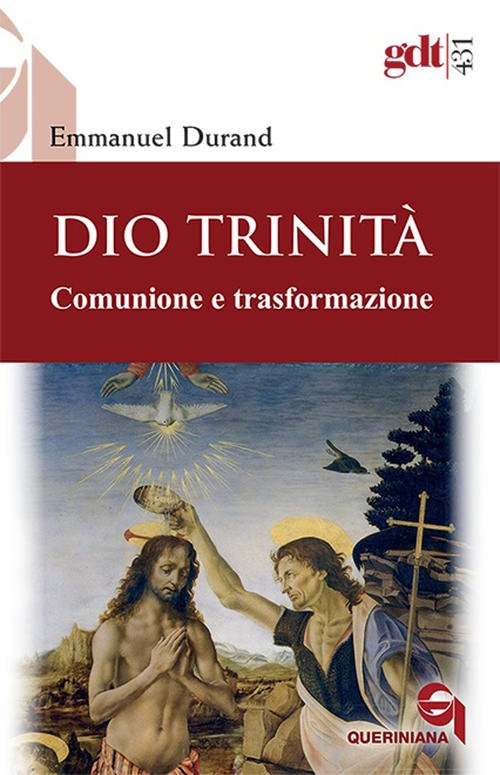 Dio Trinita. Comunione E Trasformazione