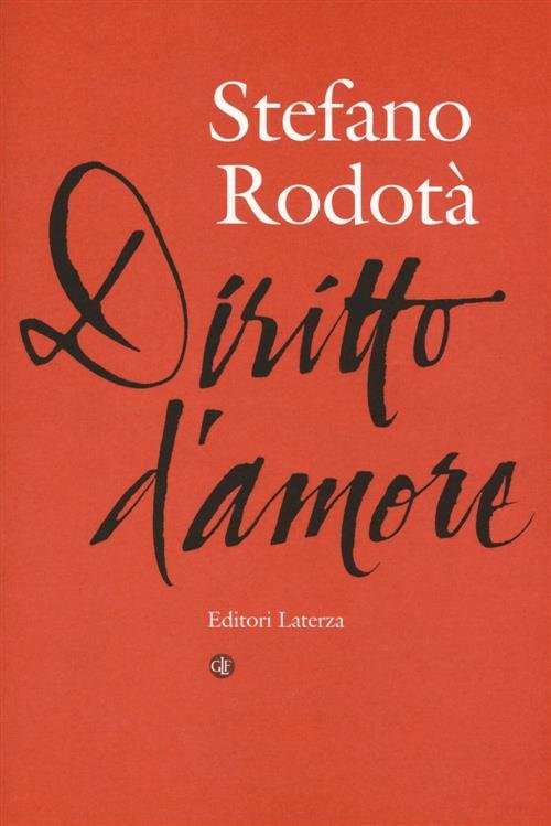 Diritto D'amore Stefano Rodota Laterza 2015 | Immagine Gallery 2