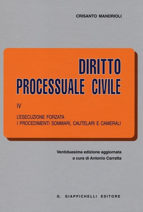 Diritto Processuale Civile. Vol. 4: L'esecuzione Forzata. I Procedimenti Sommari, … | Immagine Gallery 3