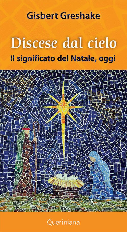 Discese Dal Cielo. Il Significato Del Natale Oggi Gisbert Greshake …