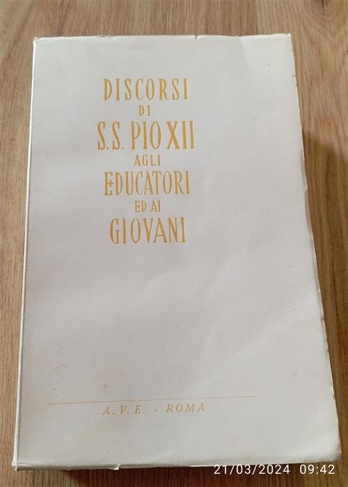Discorsi Di S.S. Pio Xii Agli Educatori Ed Ai Giovani | Immagine principale