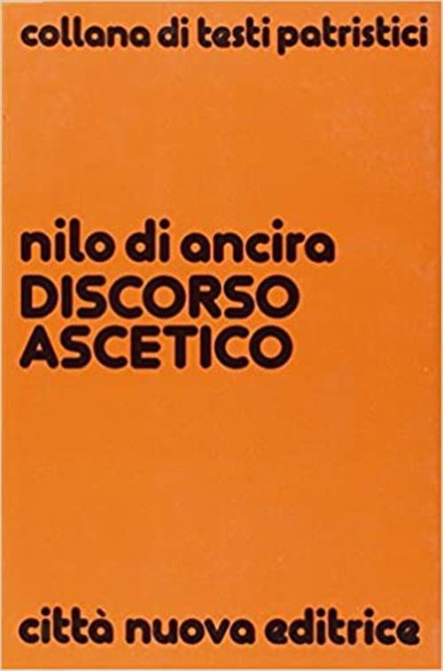 Discorso Ascetico Nilo Di Ancira Citta Nuova 1983