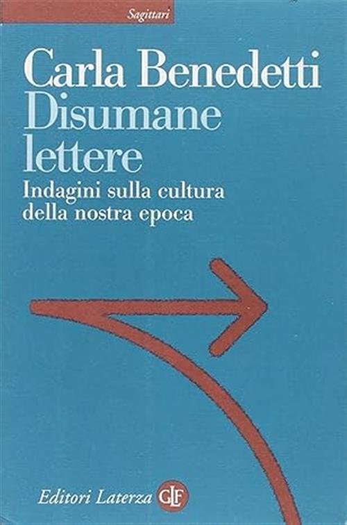 Disumane Lettere. Indagini Sulla Cultura Della Nostra Epoca | Immagine principale