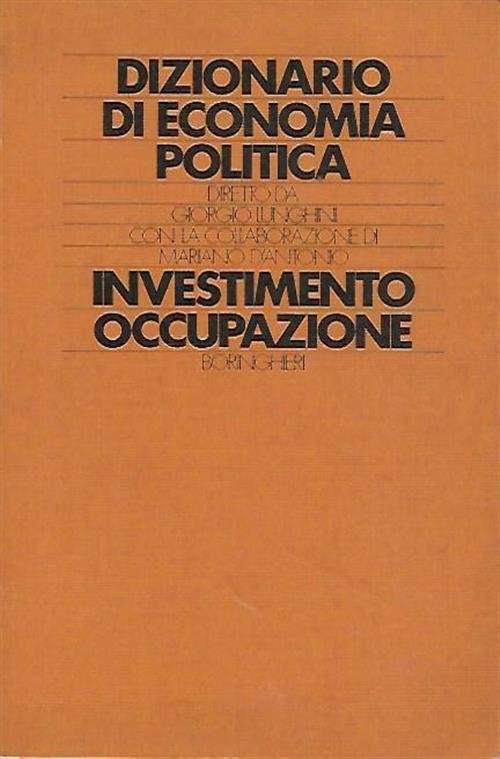 Dizionario Di Economia Politica. Investimento Occupazione | Immagine principale
