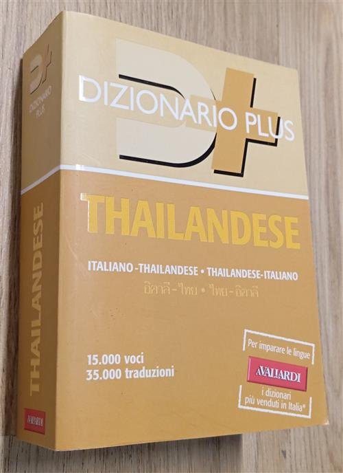 Dizionario Thailandese. Italiano-Thailandese, Thailandese-Italiano G. Carlo Ro