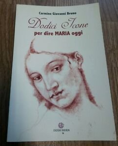 Dodici Icone Per Dire Maria Oggi | Immagine Gallery 2