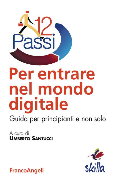 Dodici Passi Per Entrare Nel Mondo Digitale. Guida Per Principianti … | Immagine Gallery 2