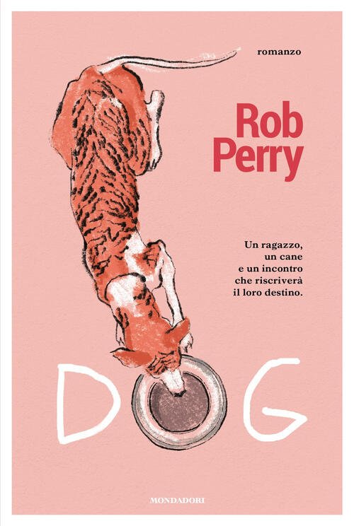 Dog Rob Perry Mondadori 2025